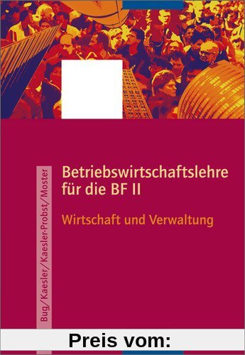 Berufsfachschule II Rheinland-Pfalz: Betriebswirtschaftslehre: Schülerband, 1. Auflage, 2008: Berufsfachschule 2